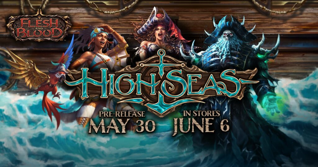 Flesh & Blood Avant-Première High Seas 38€
