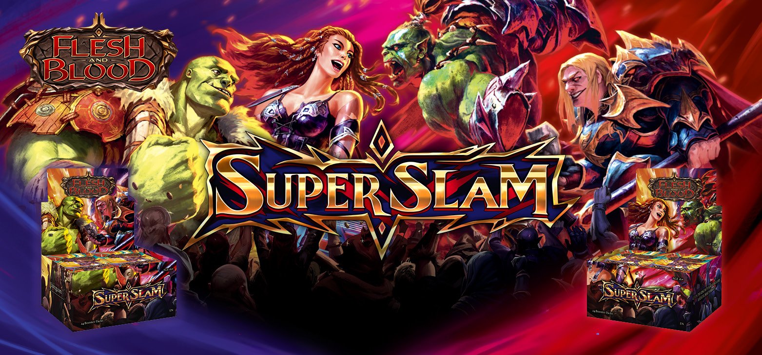 Flesh & Blood Avant-Première Super Slam 40€