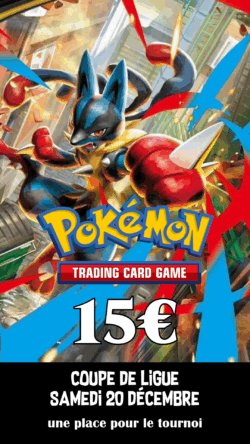 Pokémon - Coupe de Ligue 15€
