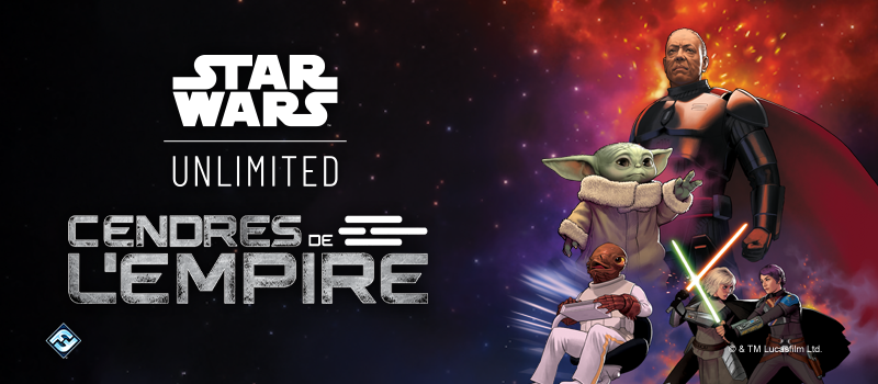 Star Wars Unlimited Avant-Première Cendres de l'Empire 35€