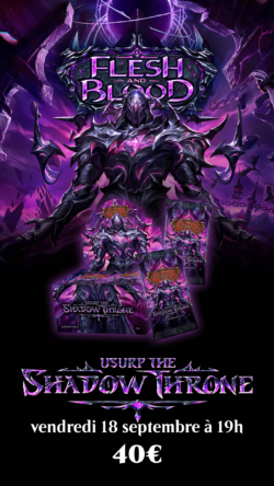 Flesh & Blood Avant-première Usurp the Shadow Throne