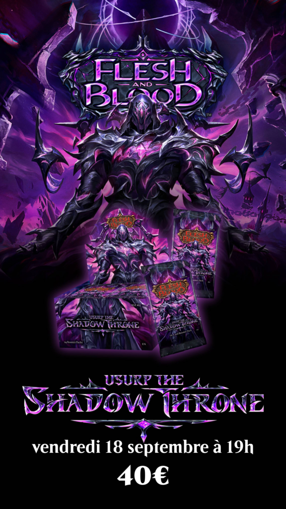 Flesh & Blood Avant-première Usurp the Shadow Throne